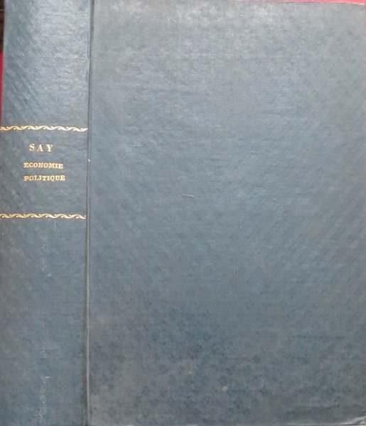 Cours complet d'economie politique pratique: ouvrage destine a mettre sous …