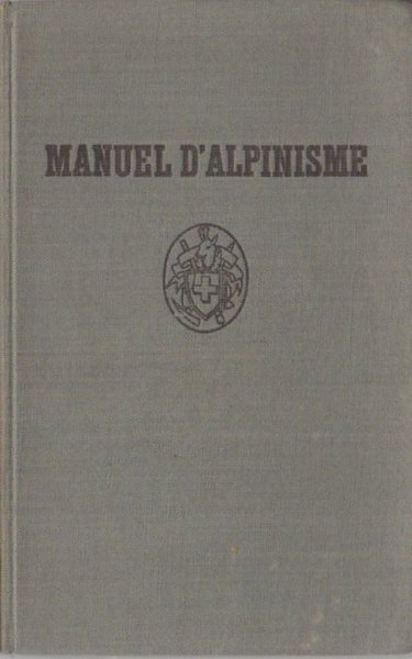 Manuel d'alpinisme.