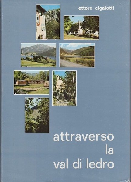 Attraverso la Val di Ledro.