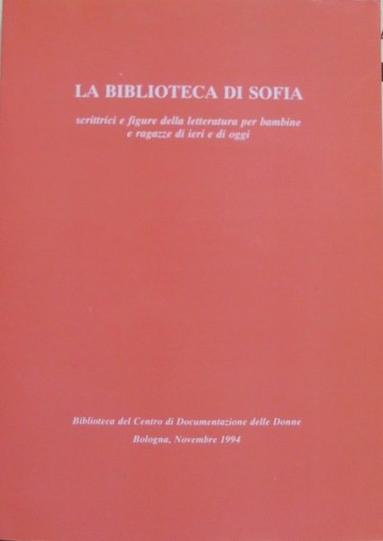 La biblioteca di Sofia: scrittrici e figure della letteratura per …