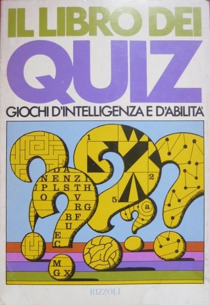 Il libro dei quiz: quiz vari, quiz con la matita, …