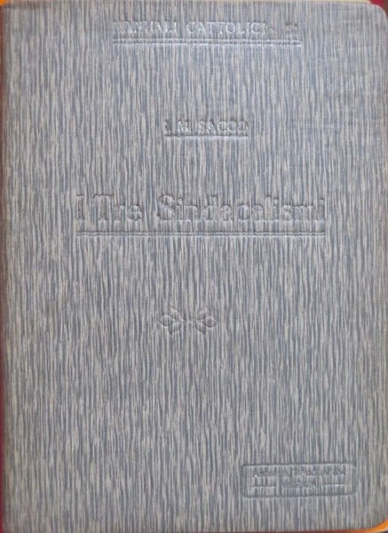 I tre sindacalismi: la restaurazione sociale sulla base delle classi …