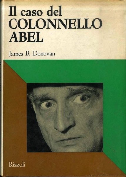 Il caso del colonnello Abel.