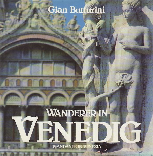 Wanderer in Venedig - Viandante in Venezia.