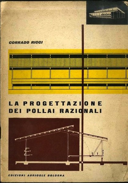 La progettazione dei pollai razionali.