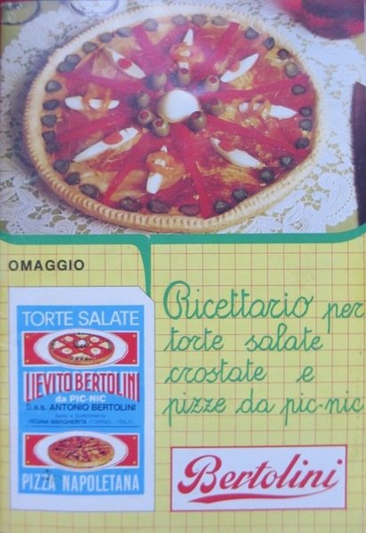 Ricettario per torte salate crostate e pizze da pic-nic Bertolini.