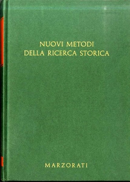 Nuovi metodi della ricerca storica.