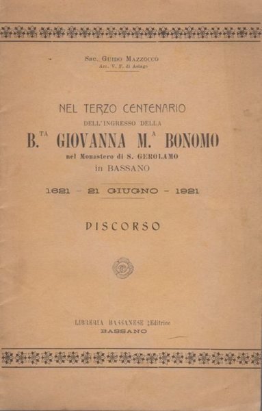 Nel terzo centenario dell' ingresso della B.ta Giovanna M.a Bonomo …