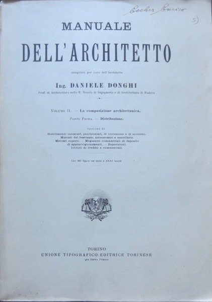 Volume secondo: la composizione architettonica: Parte I: Distribuzione; Sezione seconda: …