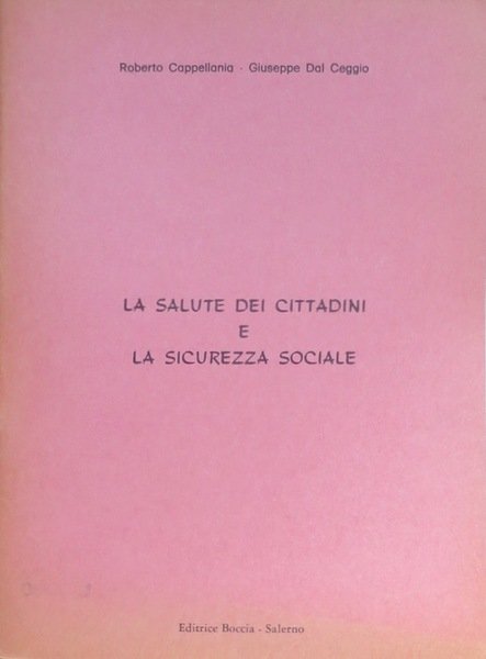 La salute dei cittadini e la sicurezza sociale - La …