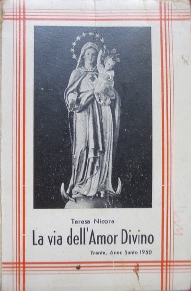 La via dell'amor divino.