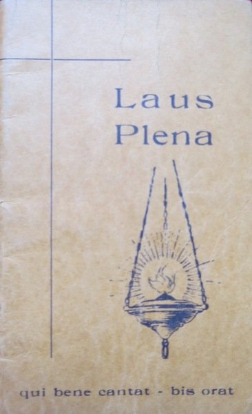 Laus plena: qui bene cantat bis orat.