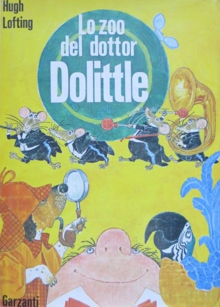 Lo zoo del dottor Dolittle.