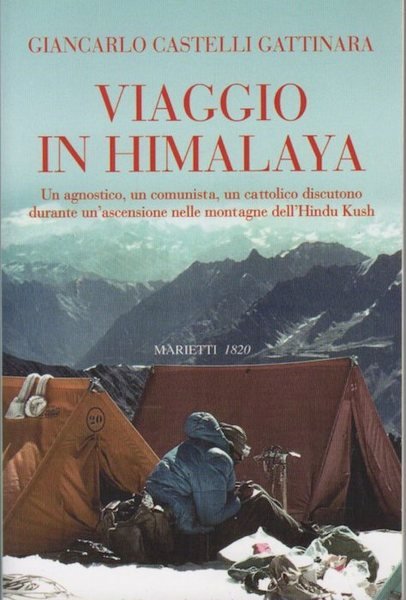 Viaggio in Himalaya: un agnostico, un comunista, un cattolico discutono …