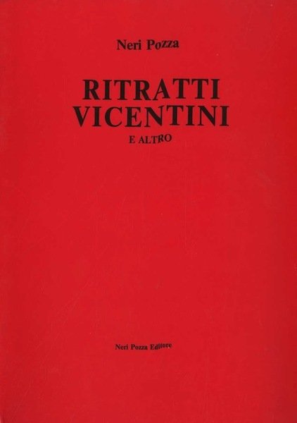 Ritratti vicentini e altro.