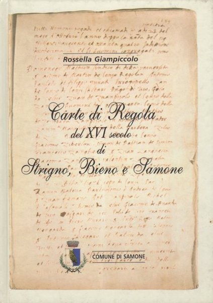 Carte di regola del XVI secolo di Strigno, Bieno e …