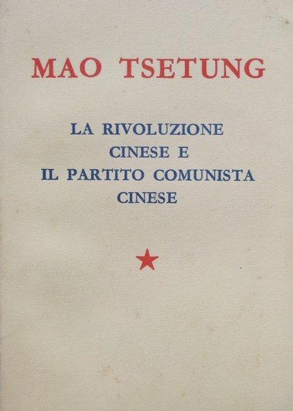 La rivoluzione cinese e il Partito comunista cinese: dicembre 1939.