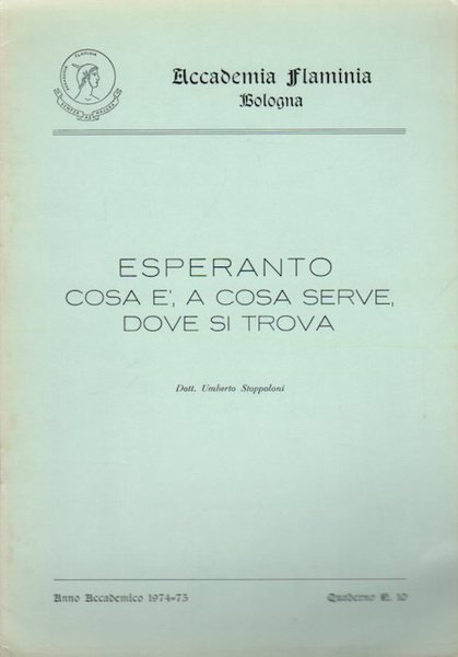 Esperanto: cosa Ã¨, a cosa serve, dove si trova.