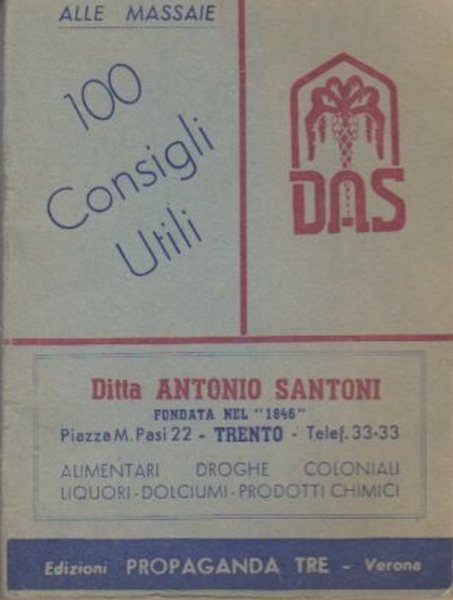 Alle massaie: 100 consigli utili.