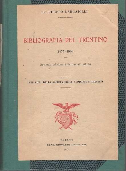 Bibliografia del Trentino: (1475-1903).