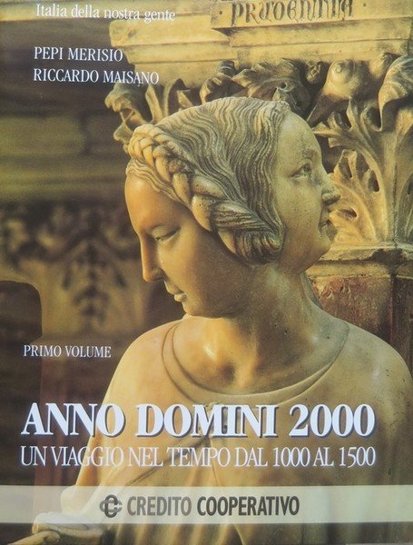 Anno Domini 2000: un viaggio nel tempo dal 1000 al …