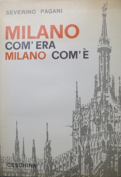 Milano com'era, Milano com'Ã¨.