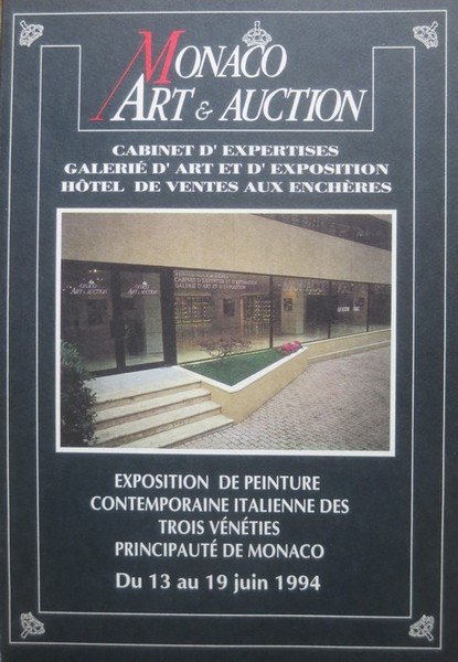 Monaco Art & Auction e associazione Ottagono arte: Vittorio Veneto presentano Rassegna di pittura italiana triveneta a Montecarlo.