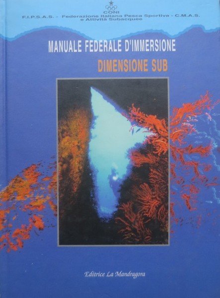 Manuale federale d'immersione: dimensione sub.