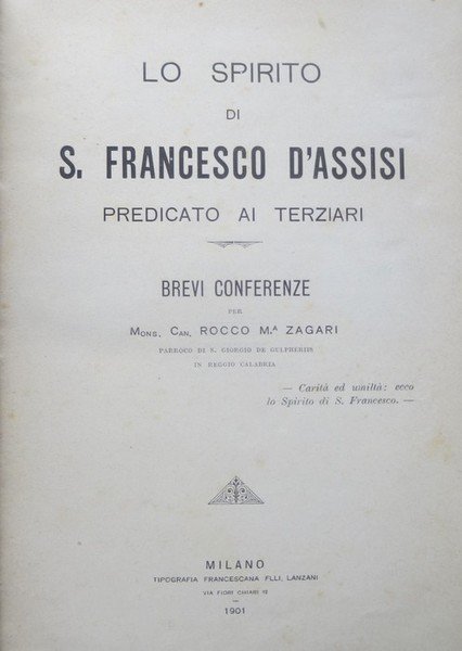 Lo spirito di s. Francesco d'Assisi predicato ai Terziari: brevi …