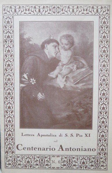 Il settimo centenario antoniano: lettera apostolica di S.S. Pio XI …