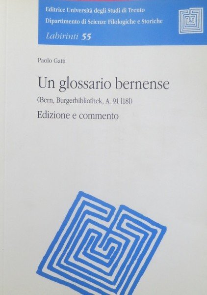 Un glossario bernense (Bern, Burgerbibliothek, A 91 [18]): edizione e …