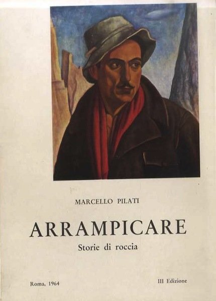 Arrampicare: storie di roccia.