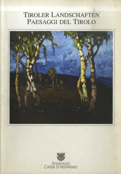 Tiroler Landschaften = Paesaggi del Tirolo.
