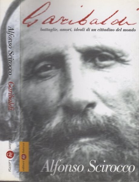 Garibaldi: battaglie, amori, ideali di un cittadino del mondo. | Immagine Gallery 1
