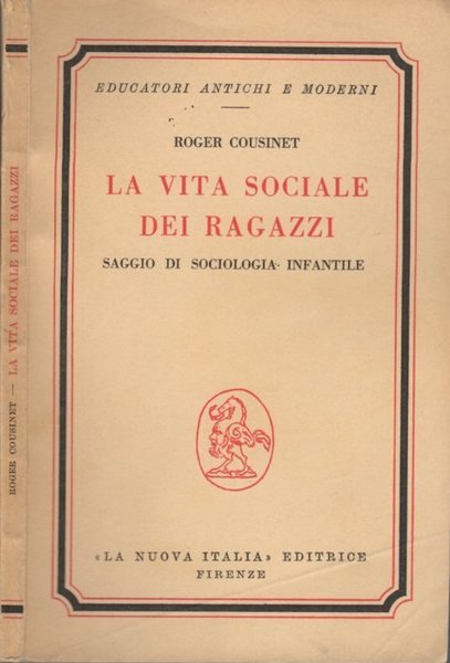La vita sociale dei ragazzi: saggio di sociologia infantile.