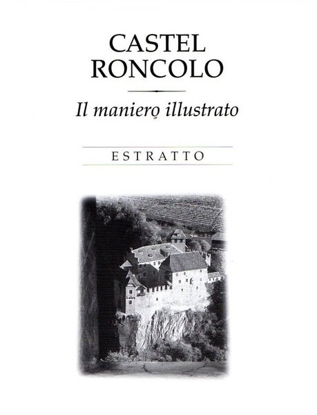 Castel Roncolo: il maniero illustrato.