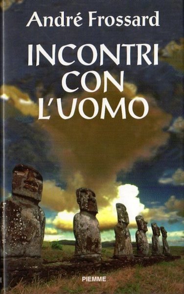 Incontri con l'uomo.