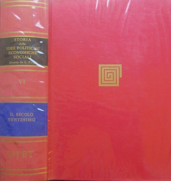 Storia delle idee politiche, economiche e sociali: VI. Il secolo …