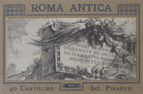 Roma antica: 40 cartoline: Inc. Piranesi.