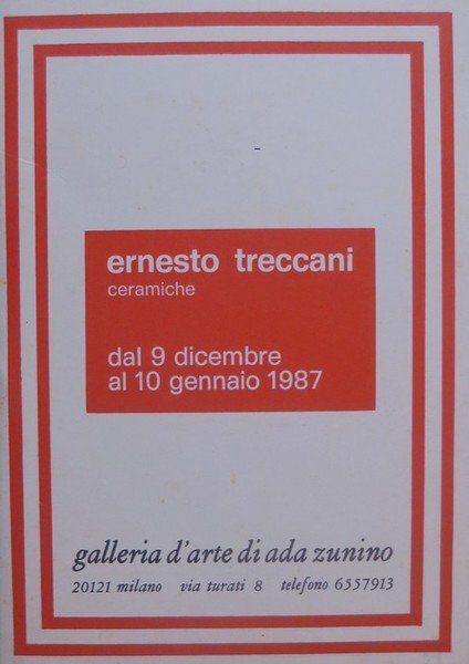 Ernesto Treccani: ceramiche: dal 9 dicembre al 10 gennaio 1987.