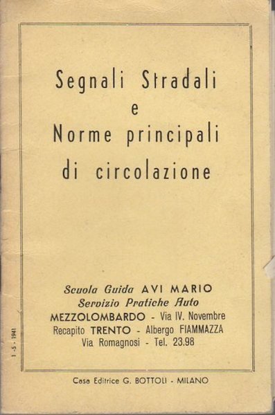 Segnali stradali e norme principali di circolazione.