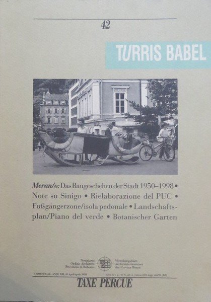 Turris Babel: Rivista della Fondazione Architettura Alto Adige: #42 - …