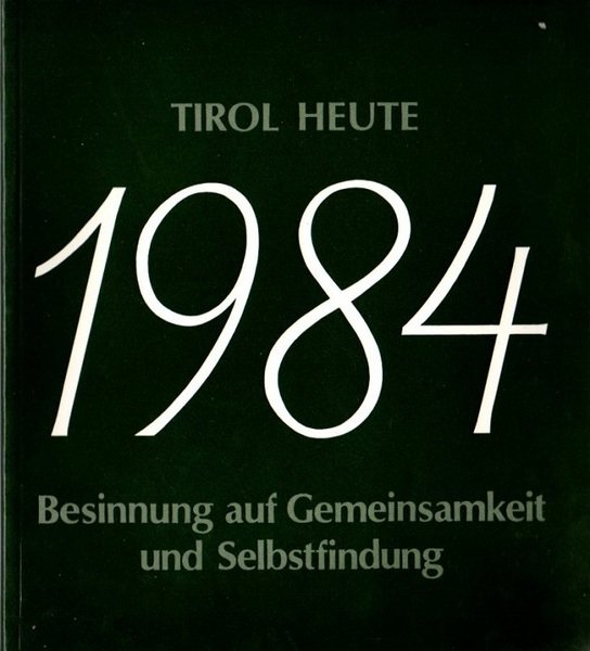 Tirol heute: Besinnung auf Gemeinsamkeit und Selbstfindung.