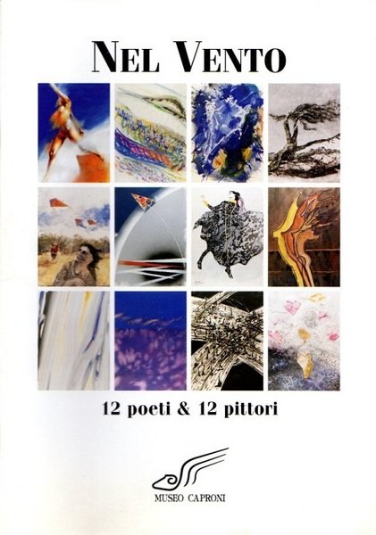 Nel vento: 12 poeti & 12 pittori.