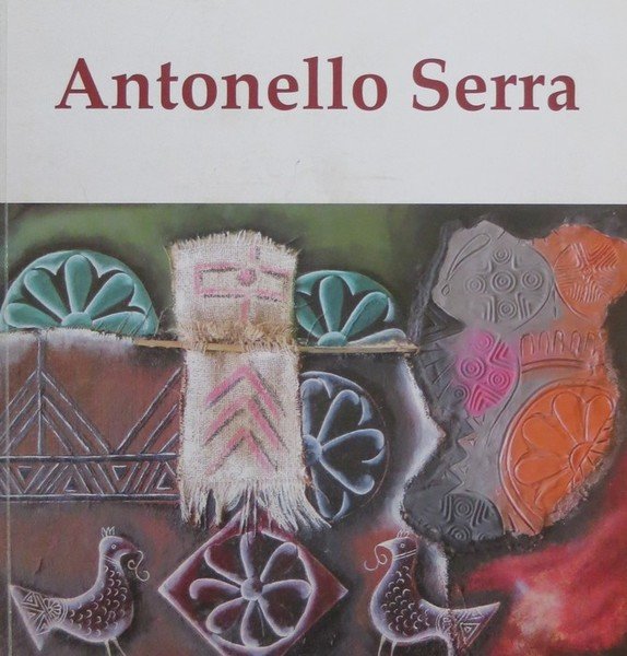 Tracce della memoria: Antonello Serra.