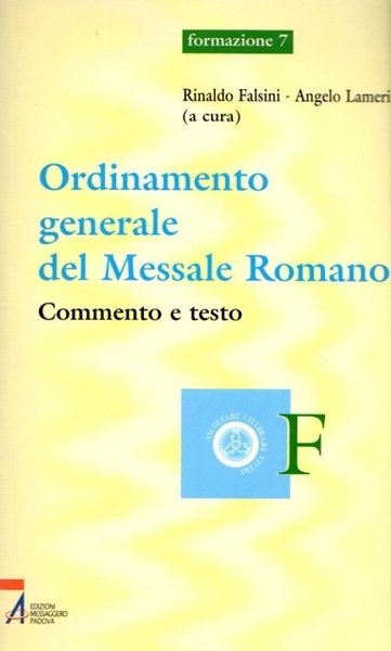 Ordinamento generale del Messale romano: commento e testo.