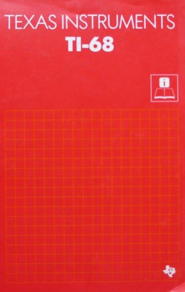 Texas Instruments: TI-68: Owner's Manual - Manuale d'istruzioni.