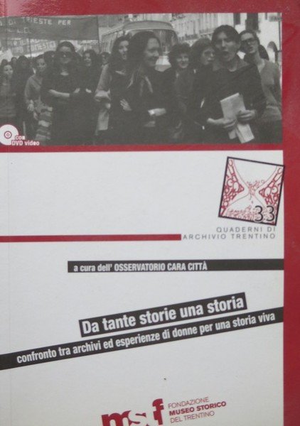 Da tante storie una storia: confronto tra archivi ed esperienze …