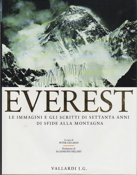 Everest: le immagini e gli scritti di settanta anni di …