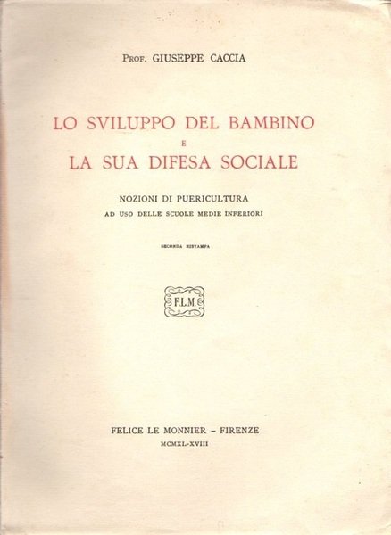 Lo sviluppo del bambino e la sua difesa sociale: nozioni …
